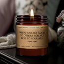 When you are good to others you are best...,Benjamin Franklin, Duftkerze, Kerze, Zitate, Geschenk, Geschenk für Freunde, Geburtstag, Freimaurer
